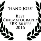 “Hand Jobs” Wins Best Cinematography At EBX Briefs